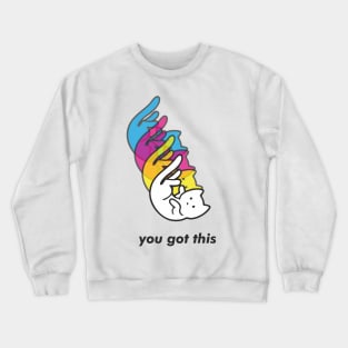 You got this Crewneck Sweatshirt